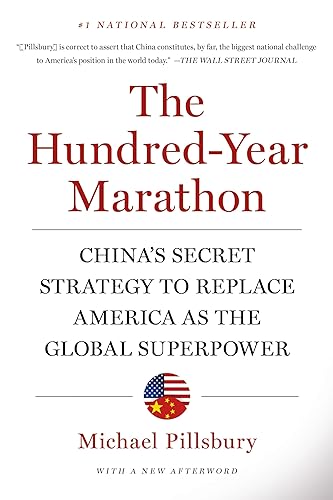 The Hundred-Year Marathon: China's Secret Strategy to Replace America as