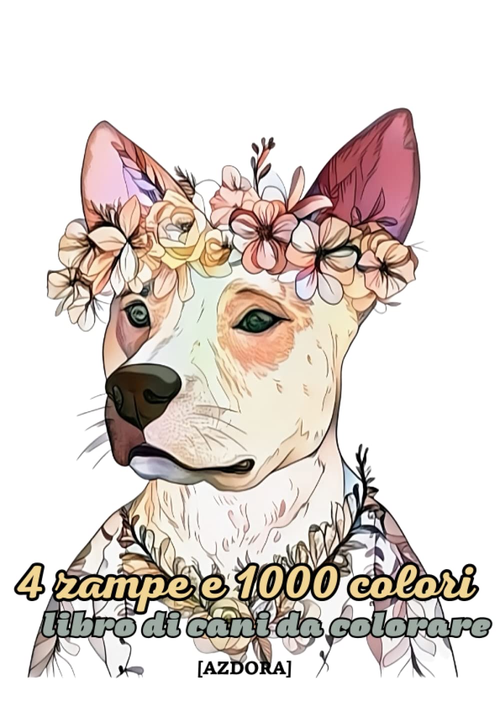 Cani da colorare!: libro da colorare adatto a chi ama i cani (Italian Edition)