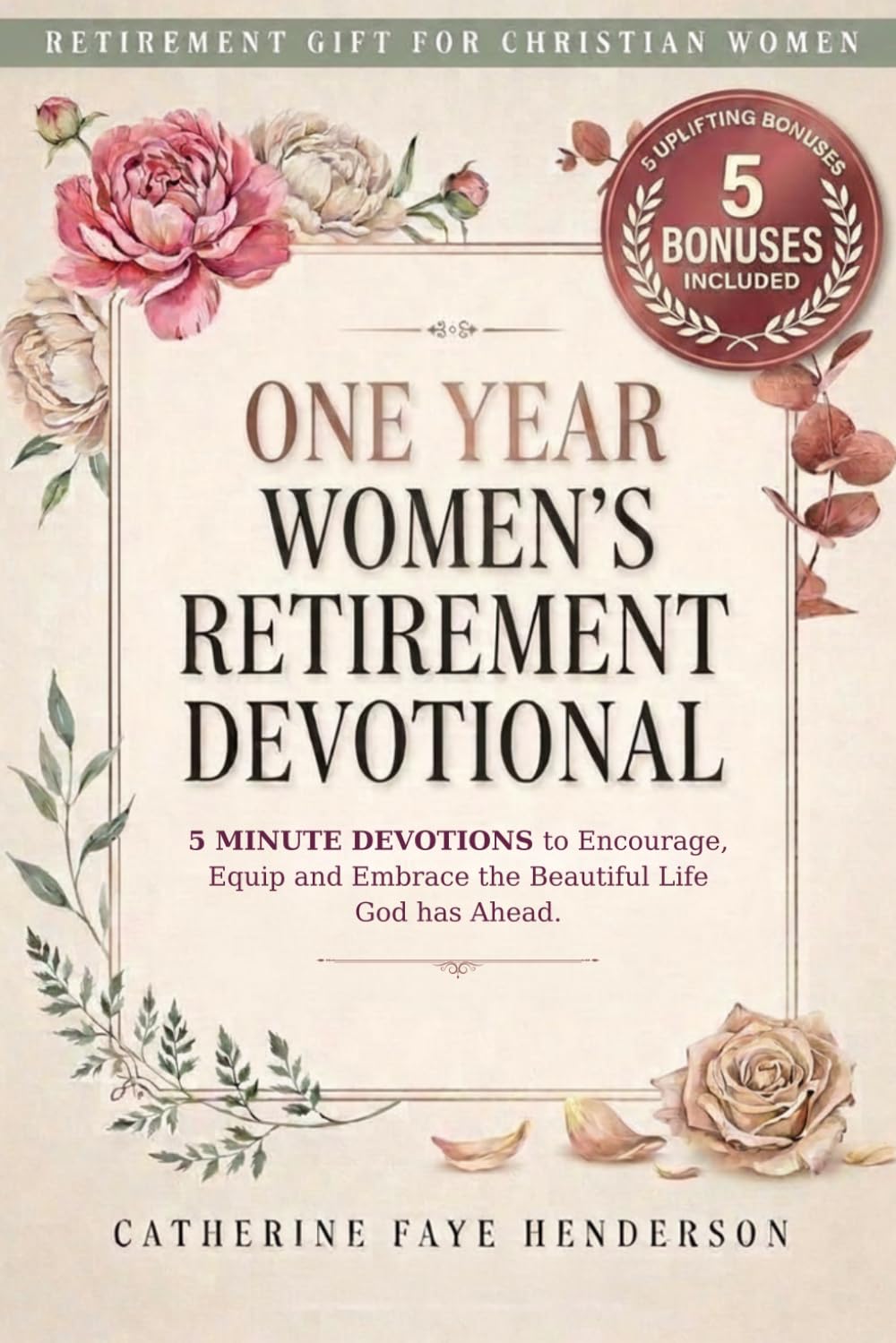Retirement Gift for Christian Women, One Year Women's Retirement Devotional: 5-Minute Proverbs Devotions to Rediscover Your Purpose, Deepen Your Faith & Embrace Joy in This New Season of Life