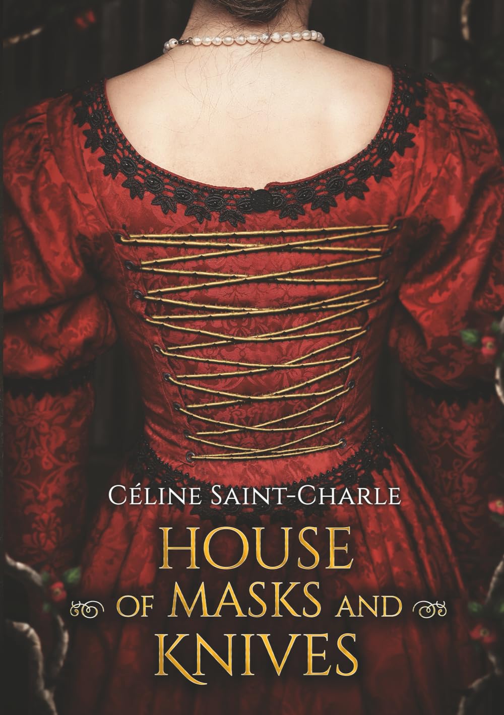House of Masks and Knives: A gripping historical novel of secrets, power, and poison in Renaissance Rome
