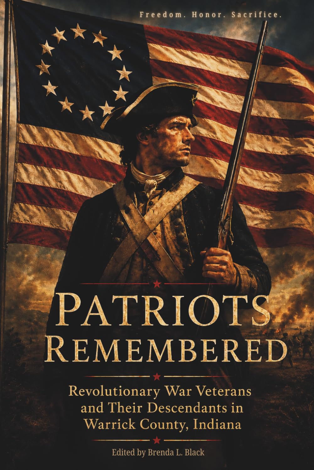 Patriots Remembered: Revolutionary War Veterans and Their Descendants in Warrick County, Indiana