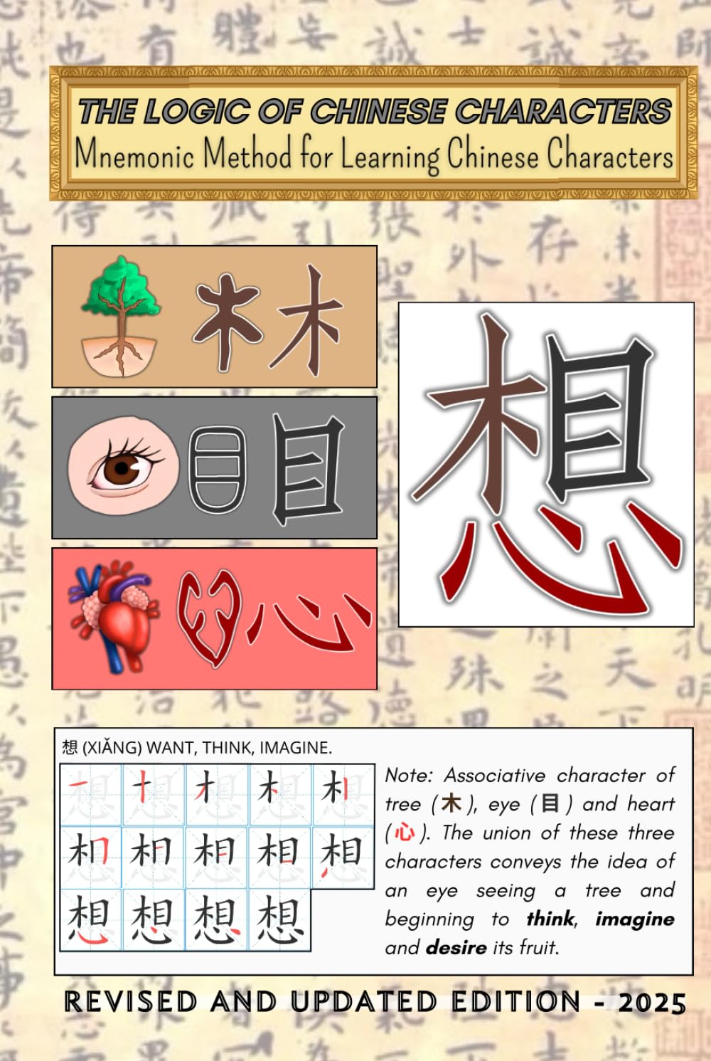 The Logic of Chinese Characters: Mnemonic Method for Learning Chinese Characters (Books to Learn Mandarin Chinese)