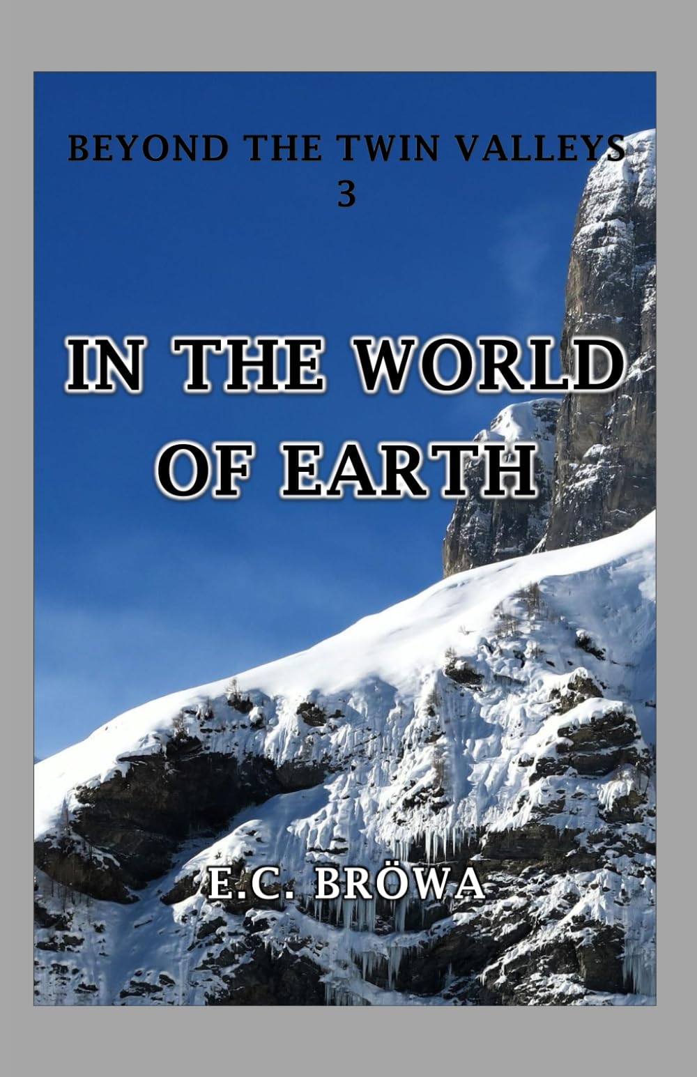 In the World of Earth (Beyond the Twin Valleys)