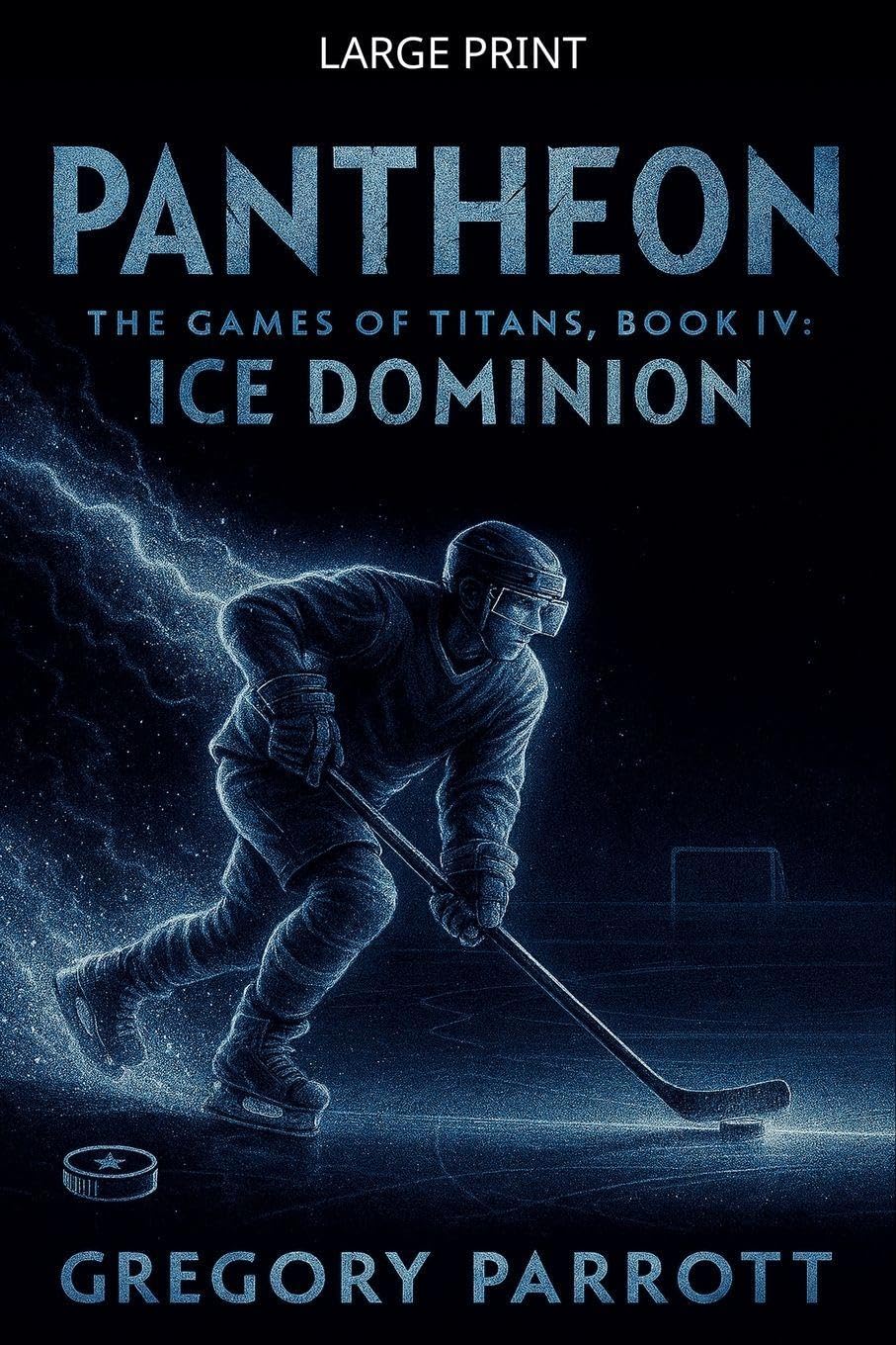 Ice Dominion: 4 (Pantheon: The Games of Titans)