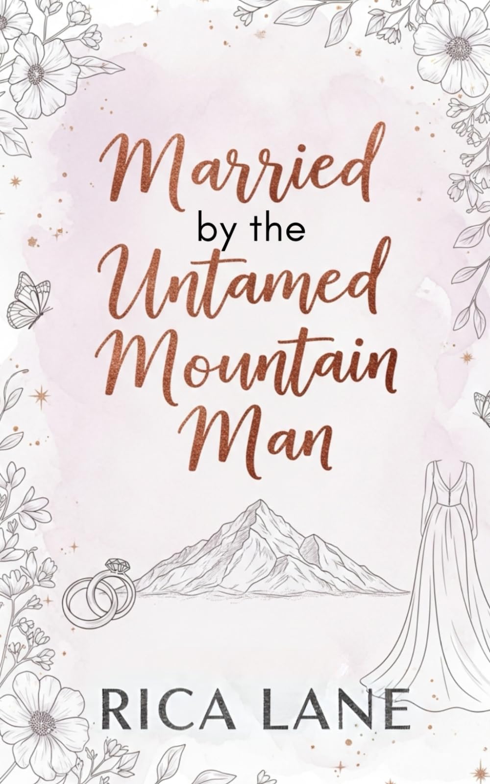Married to the Untamed Mountain Man: A Steamy Marriage of Convenience Instalove Romance (Mountain Men of Pine Valley)