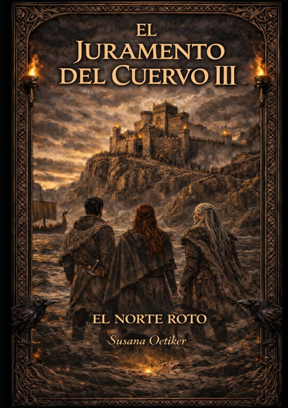 EL JURAMENTO DEL CUERVO III: El Norte Roto