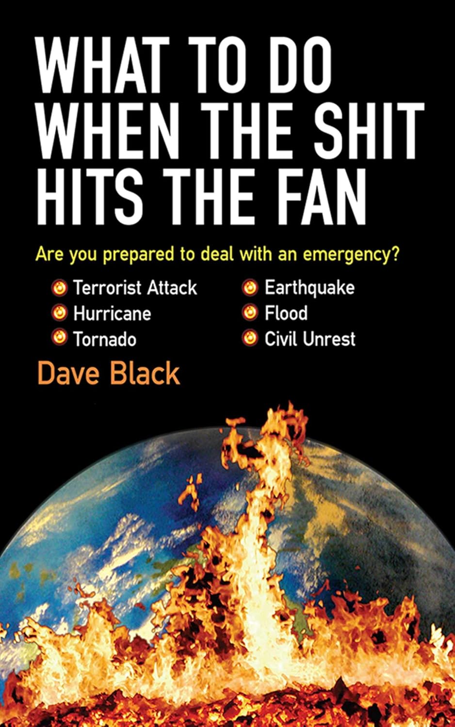 What to Do When The Shit Hits The Fan Black, David 9781602391338 Books