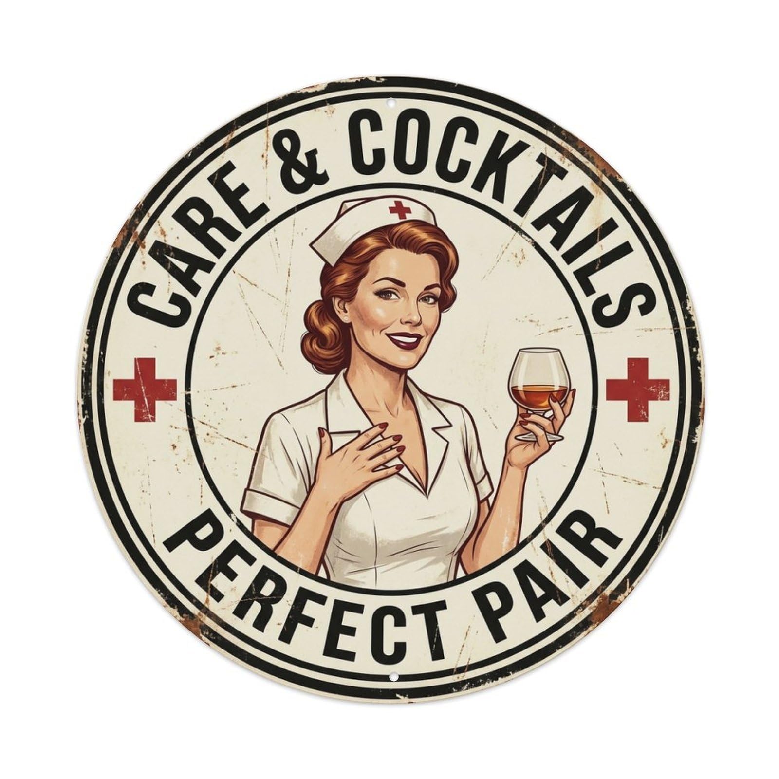 Care And Cocktails Perfect Pair Medical Quote Metal Tin Sign
