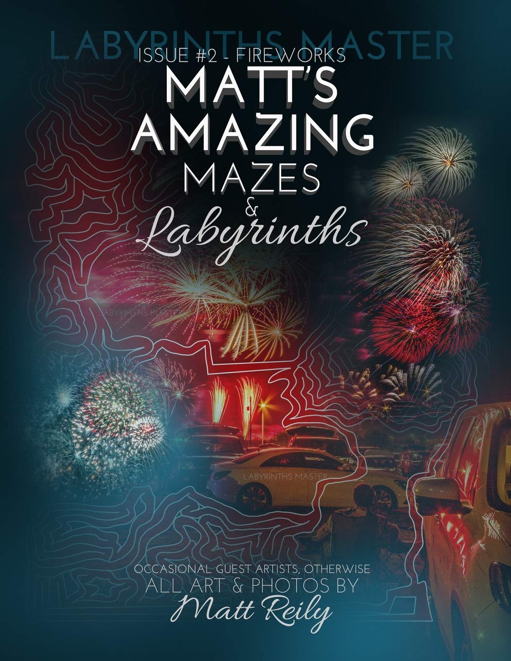 Labyrinths Master: Matt's Amazing Mazes & Labyrinths (Issue #2 Fireworks)