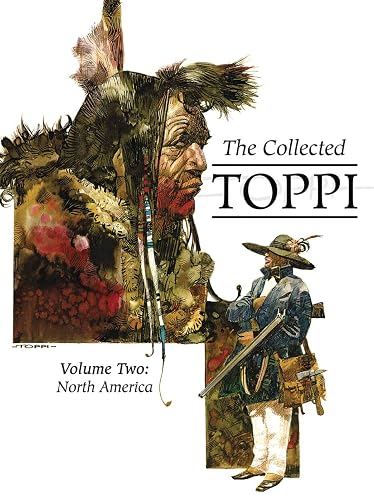 The Collected Toppi Vol. 2: North America (COLLECTED TOPPI HC)