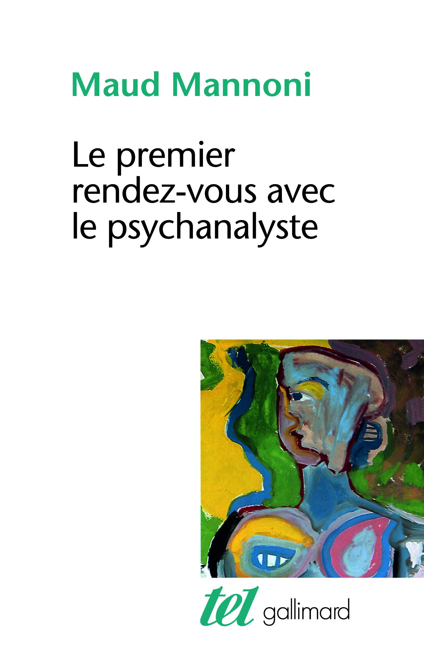 Le Premier Rendez-vous avec le psychanalyste (Tel)
