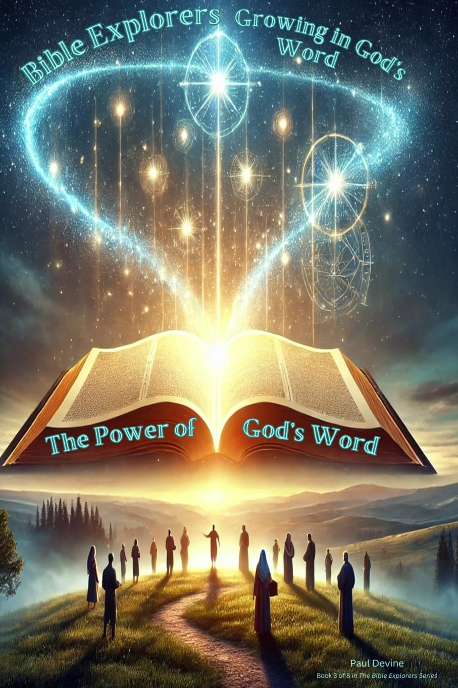 Bible Explorers: The Power of God's Word!: 3 (Bible Explorers: Growing in God's Word)