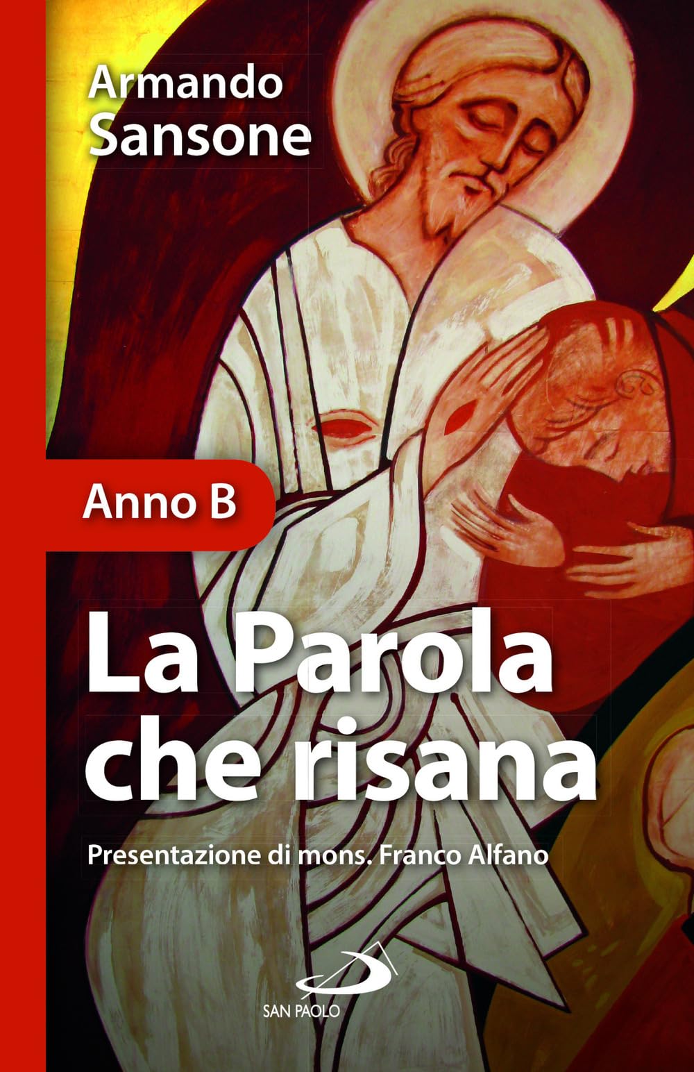 La Parola Che Risana (Anno B) - 4