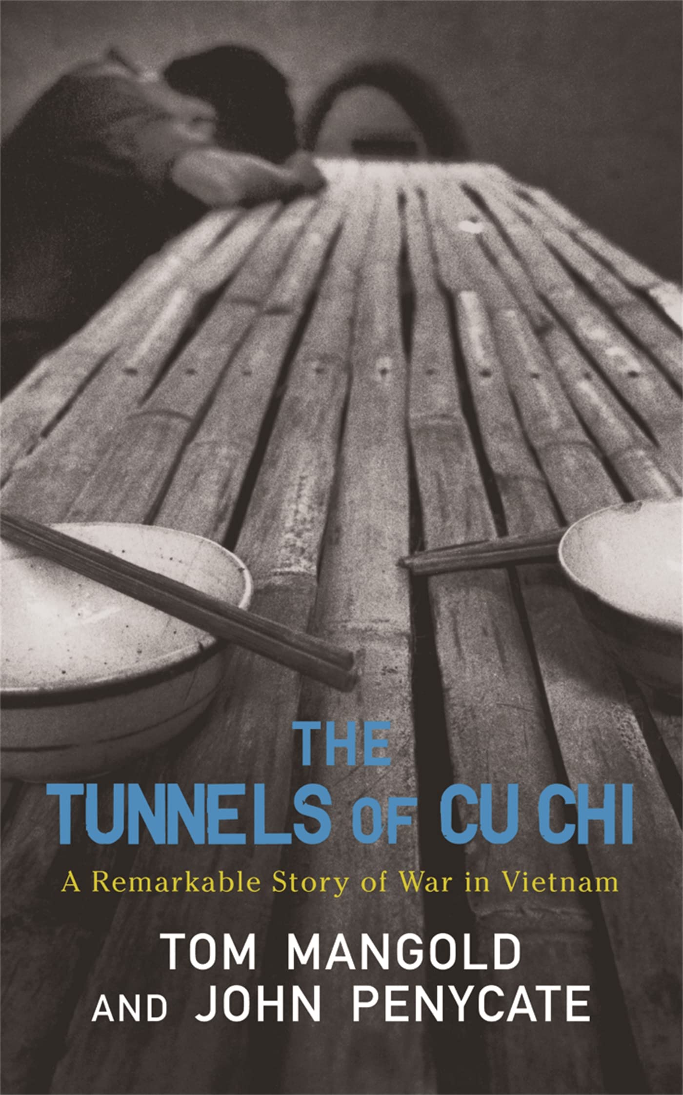 Tunnels of Cu Chi: A Remarkable Story of War. Mangold 9780304367153 New**