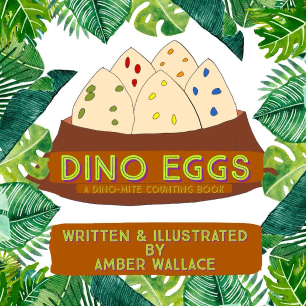 Dino Eggs: A Dino-mite counting book