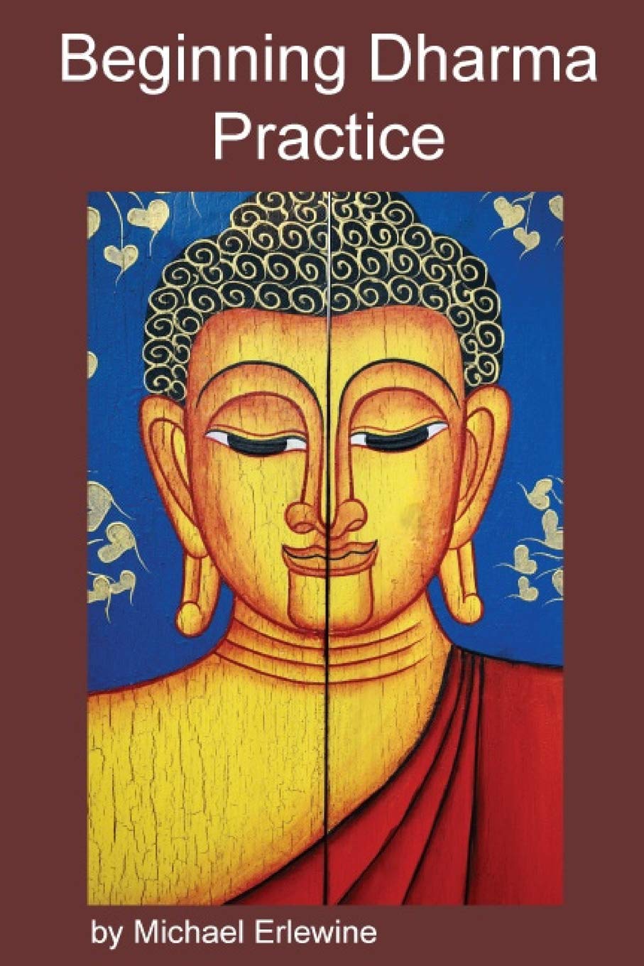 Beginning Dharma Practice: Training the Mind