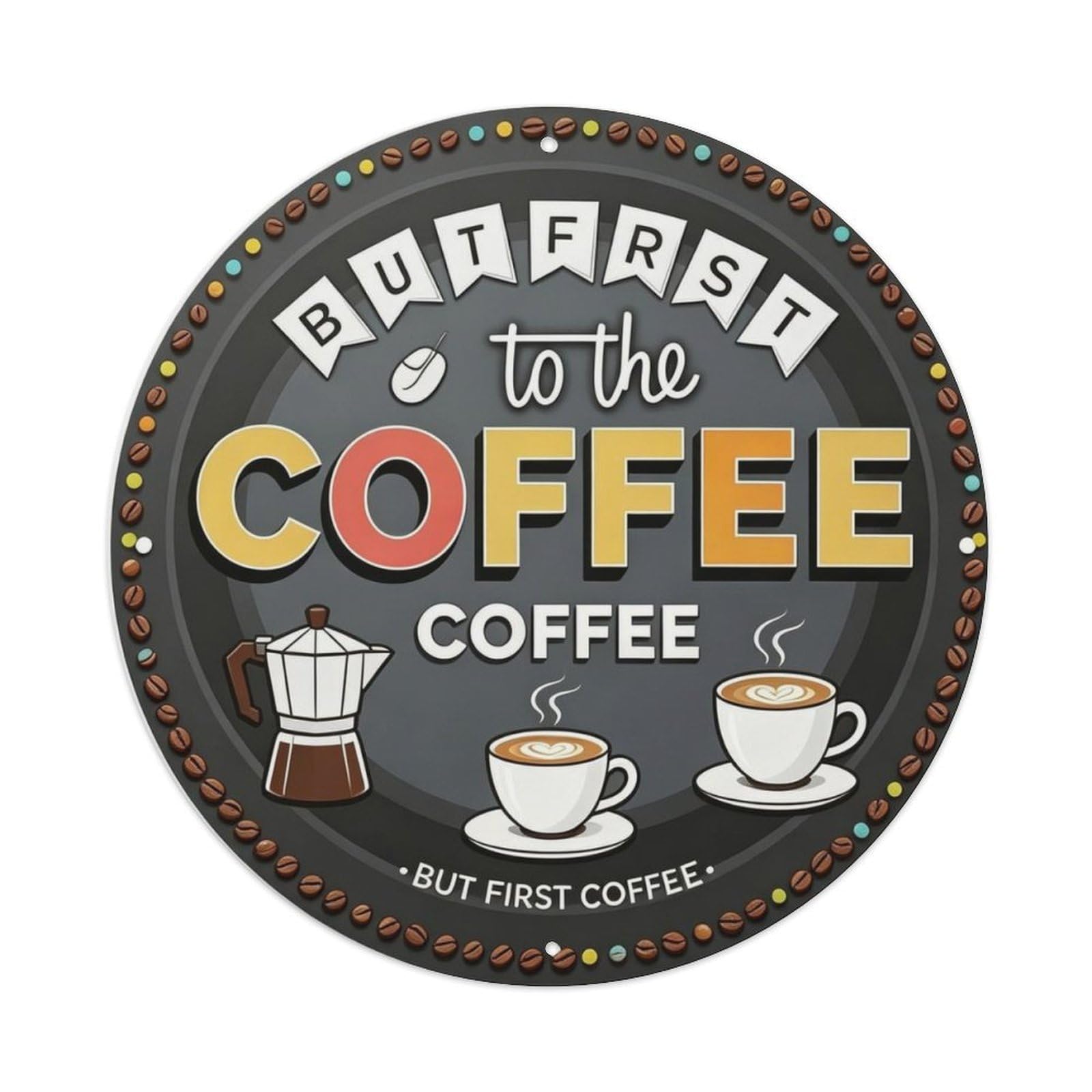 Home Coffee Bar But First Coffee Metal Tin Sign Plaque