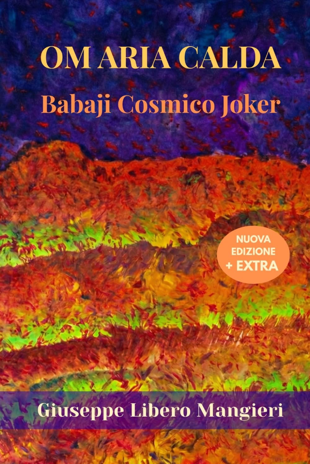 Om Aria Calda: Babaji Cosmico Joker (Babaji Mahavatar)