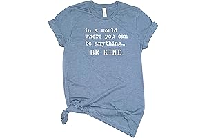 In A World Where You Can Be Anything Be Kind T Shirt