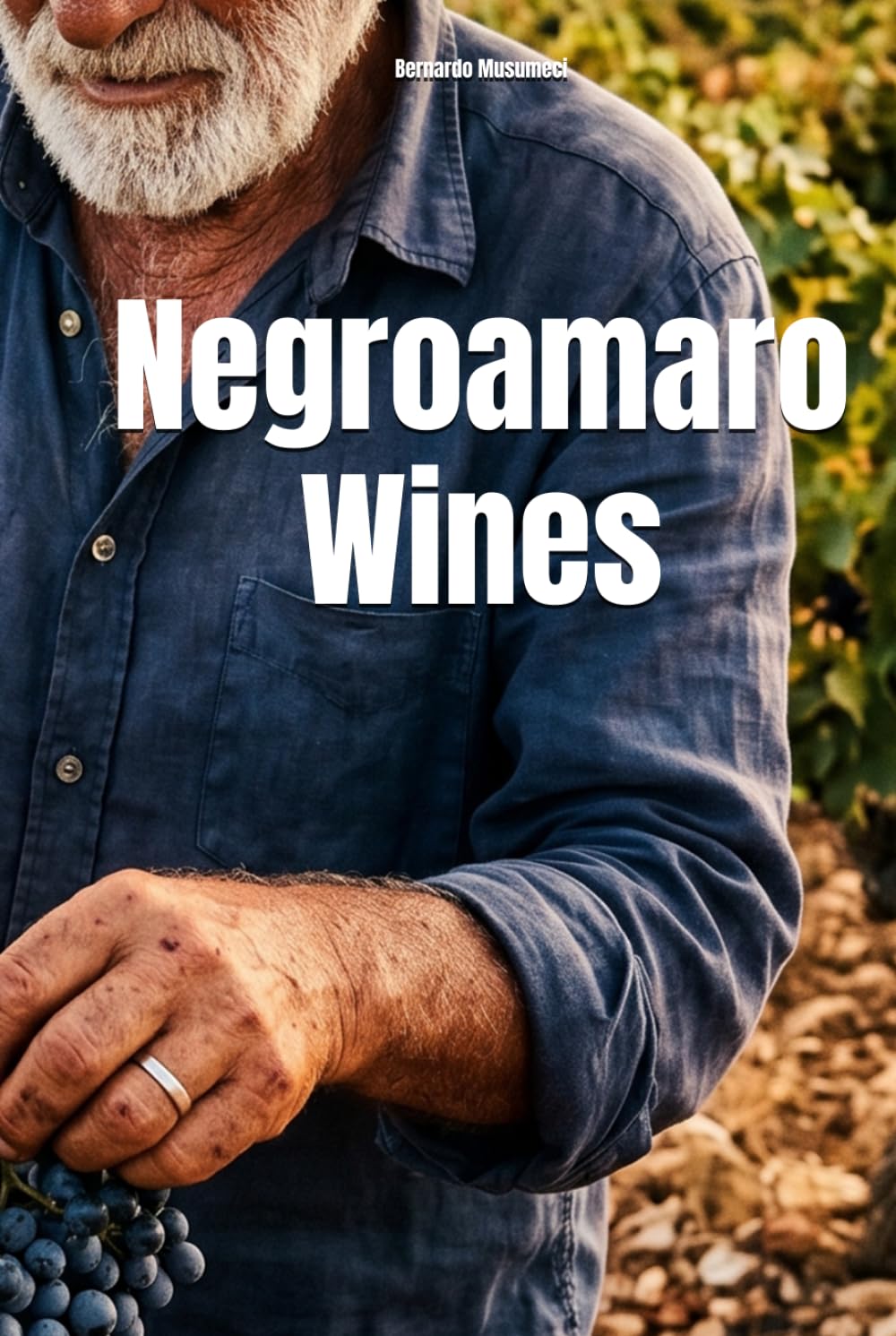 Negroamaro Wines (Wines of the World: Italy)