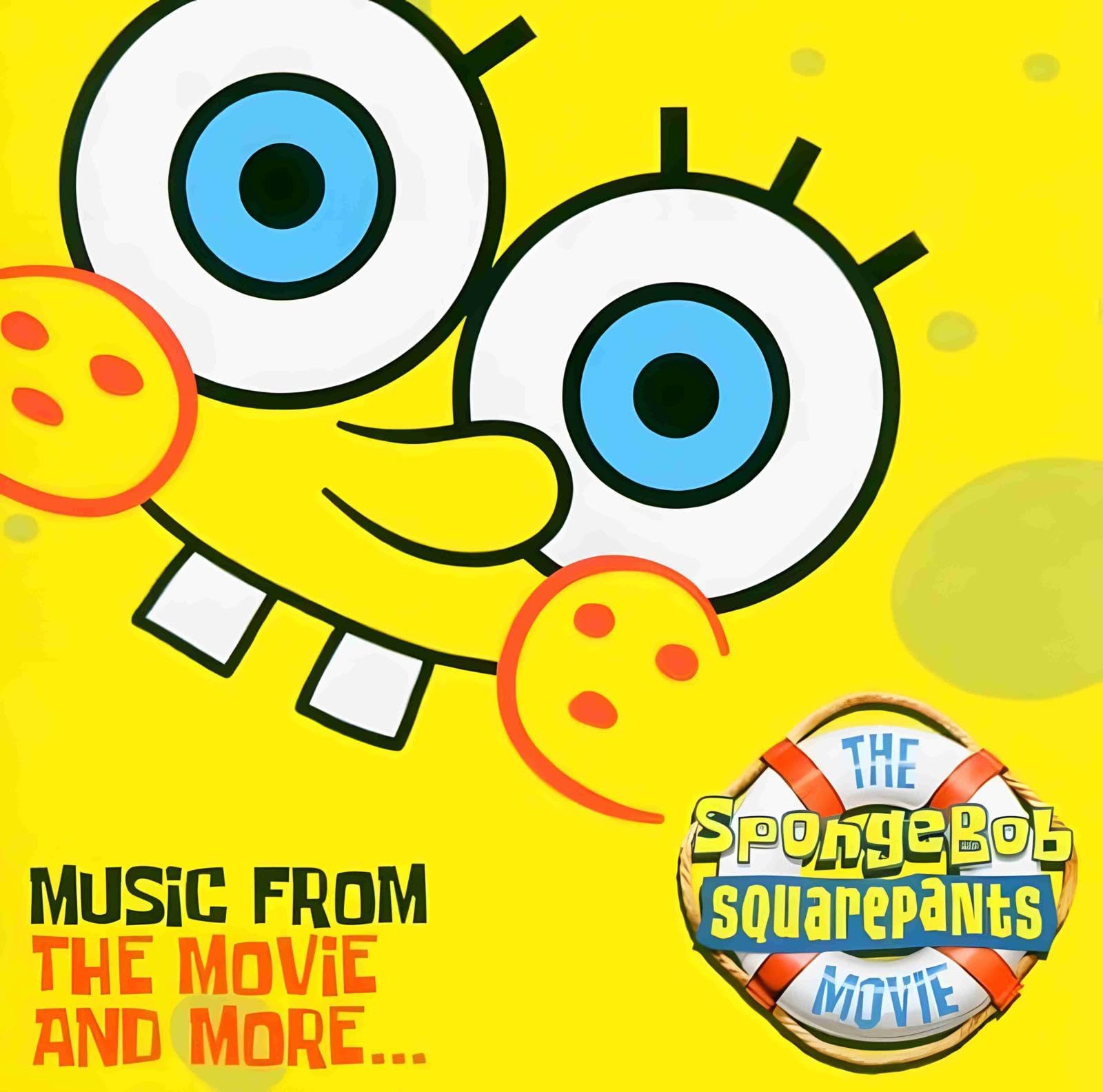 The Spongebob Squarepants Movie - Music from the Movie and More