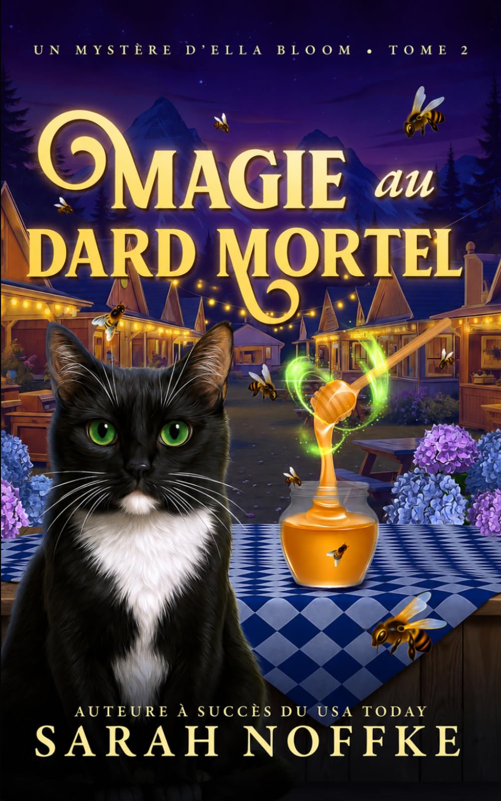 Magie au dard mortel: Un mystère cosy et paranormal (Mystères d’Ella Bloom)