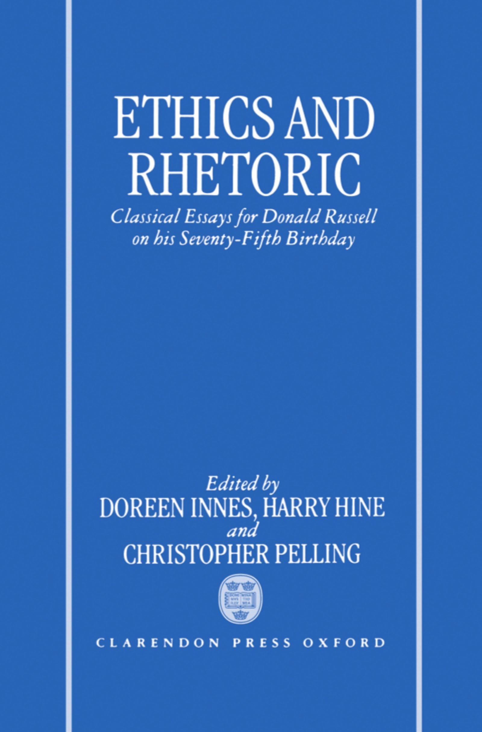Buy Ethics and Rhetoric: Classical Essays for Donald Russell on His Seventy-Fifth Birthday — BookShops.in