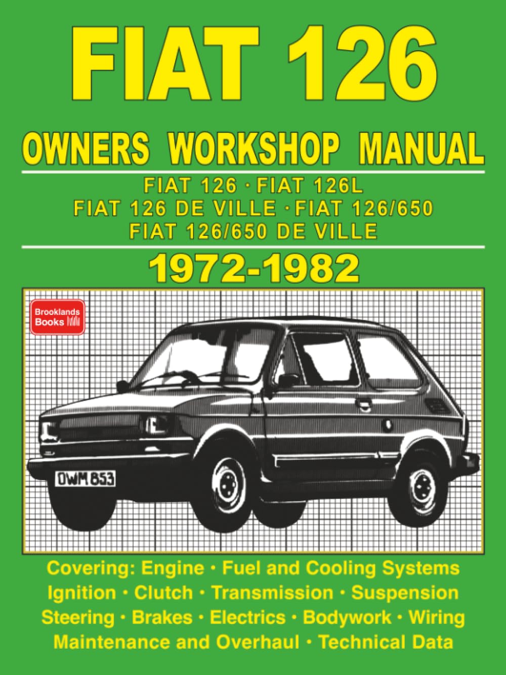 Fiat 126 Owners Workshop Manual 1972-1982