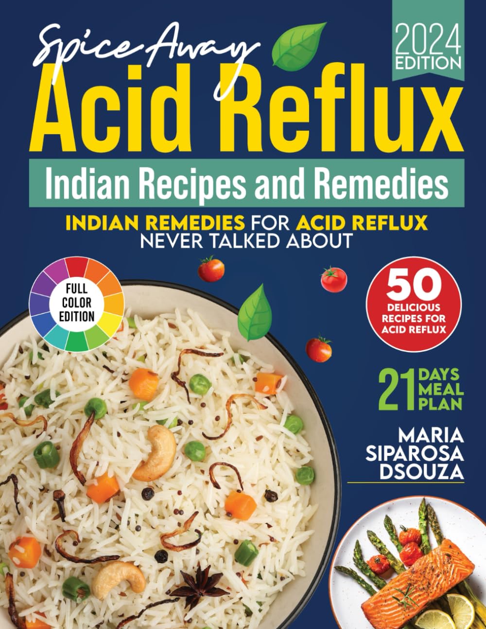 Spice Away Acid Reflux Indian Recipes and Remedies: Indian Remedies For Acid Reflux Never Talked About