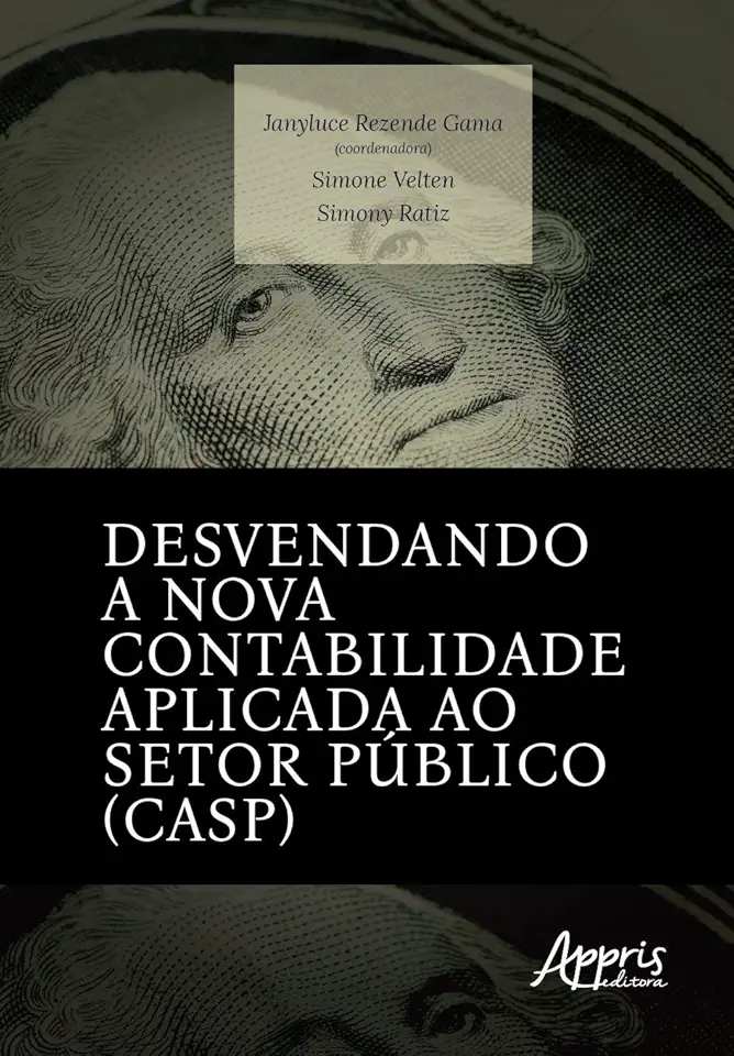 Desvendando a nova contabilidade aplicada ao setor público (CASP)
