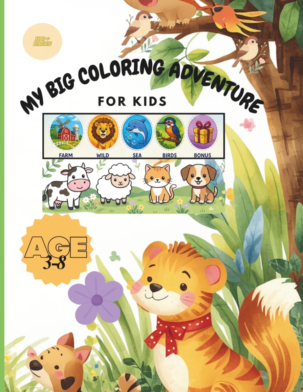My Big Coloring Adventure For Kids ages 3-8: Farm, Wild, Sea & Birds + Bonus pages: A World Of Fun To Color