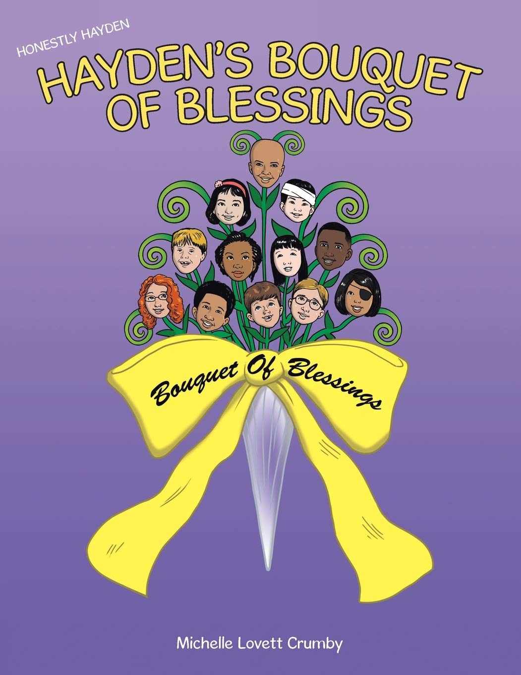 Honestly Hayden - Hayden's Bouquet of Blessings: Hold on Stay Strong