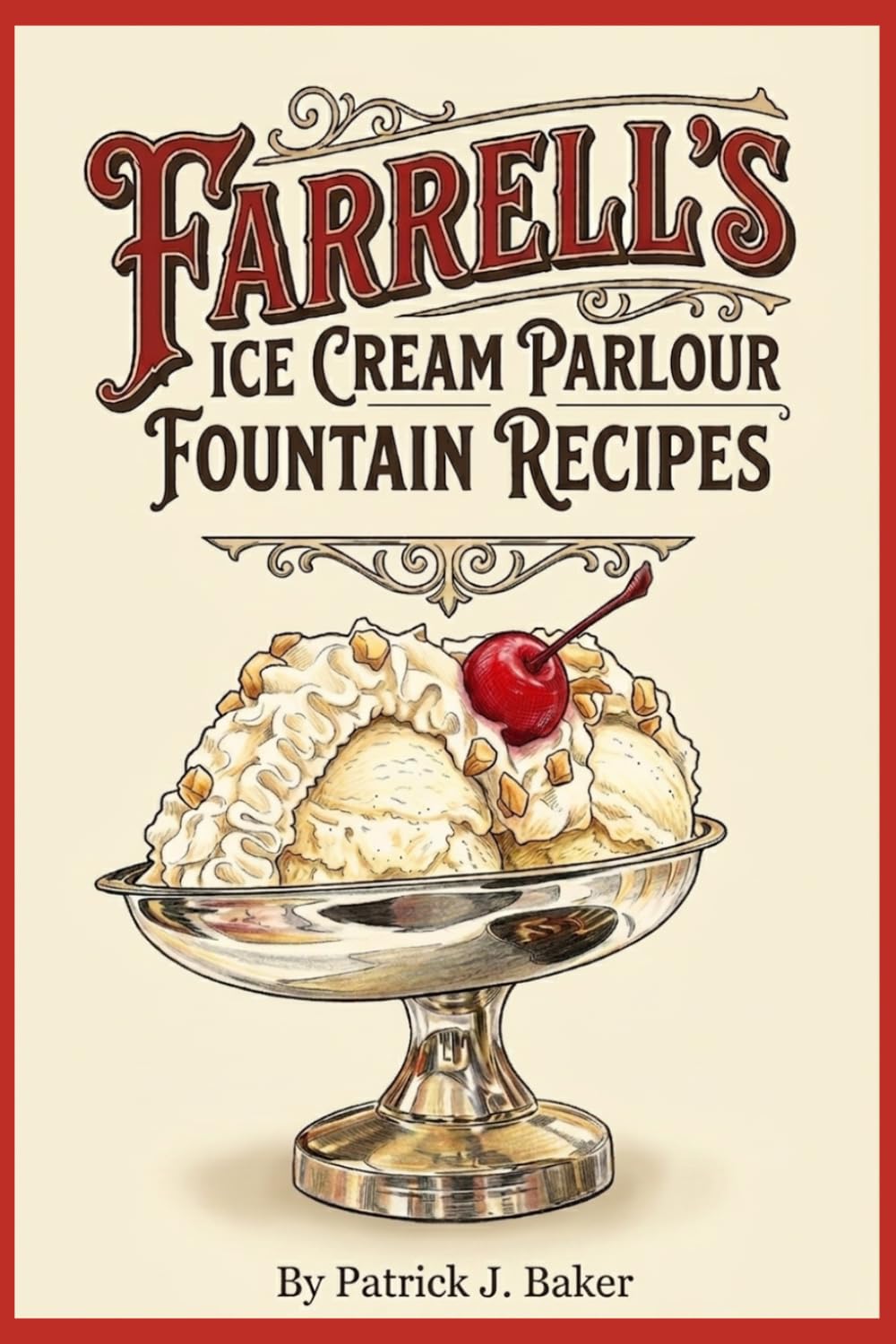 Farrell's Ice Cream Parlour Fountain Recipes