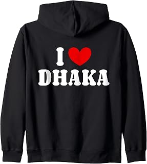 I Love Dhaka City, I Heart Dhaka Bangladesh Zip Hoodie