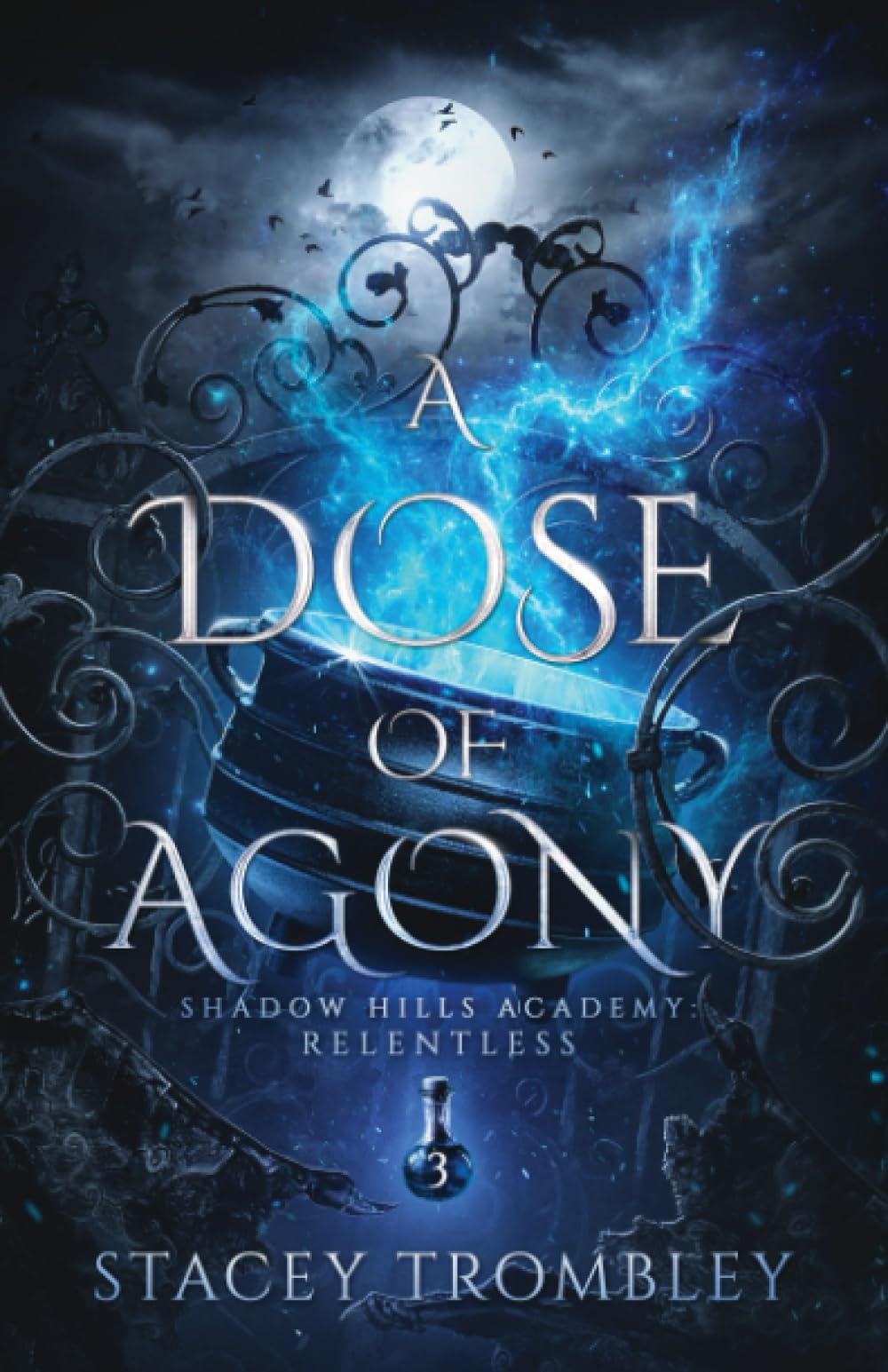 A Dose of Agony (Shadow Hills Academy: Relentless)
