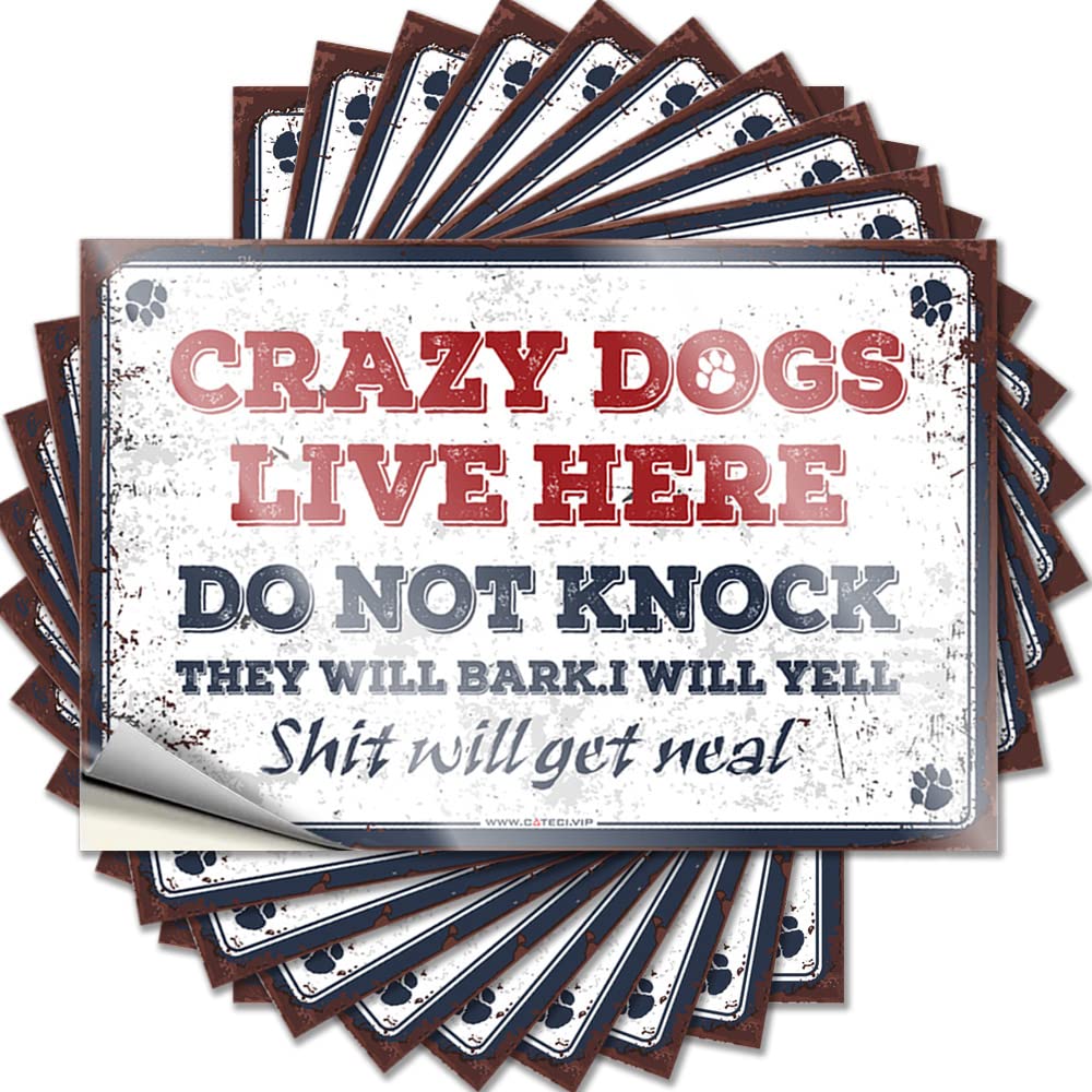 Funny Bumper Sticker Crazy Dogs Live Here Do Not Knock They Will Bark Funny Sticker 10 Pcs Funny Street Signs Car Stickers(12X18CM)