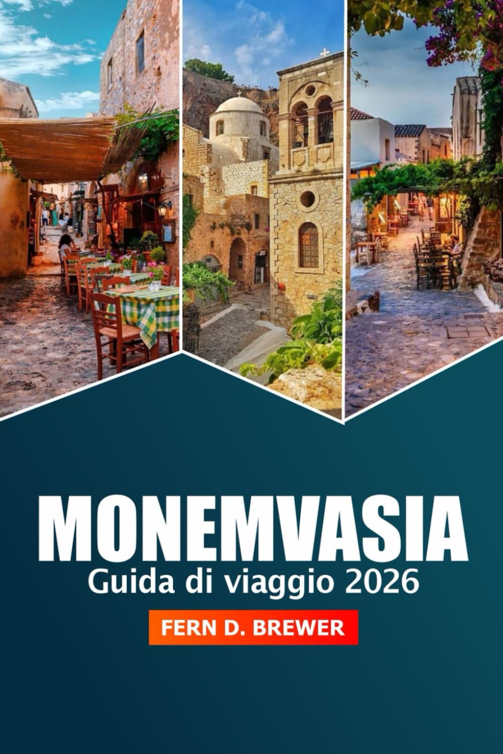 Monemvasia Guida di Viaggio 2026: Esplorando le principali attrazioni, la cultura, le viste panoramiche, i siti storici e le delizie locali della penisola del Peloponneso