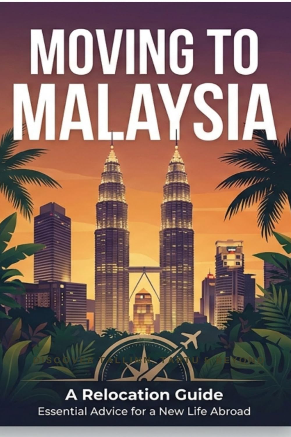Moving To Malaysia: Relocation Guide for Expats, Nomads and Professionals