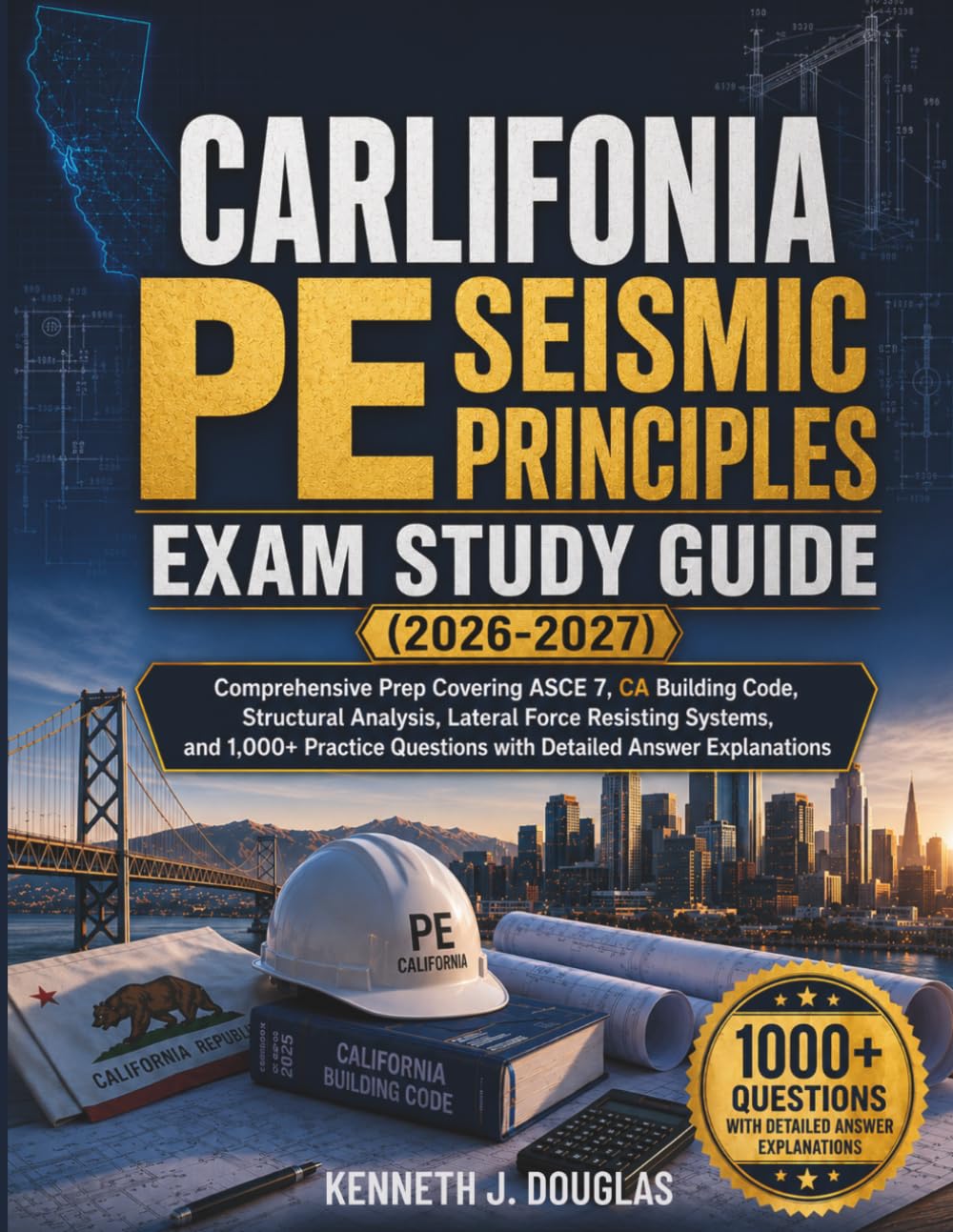 Livre California PE Seismic Principles 2026-2027 avec explications détaillées des réponses CBC