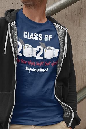 Class of 2020 Quarantined Toilet Paper Funny T Shirt Tee T-Shirt