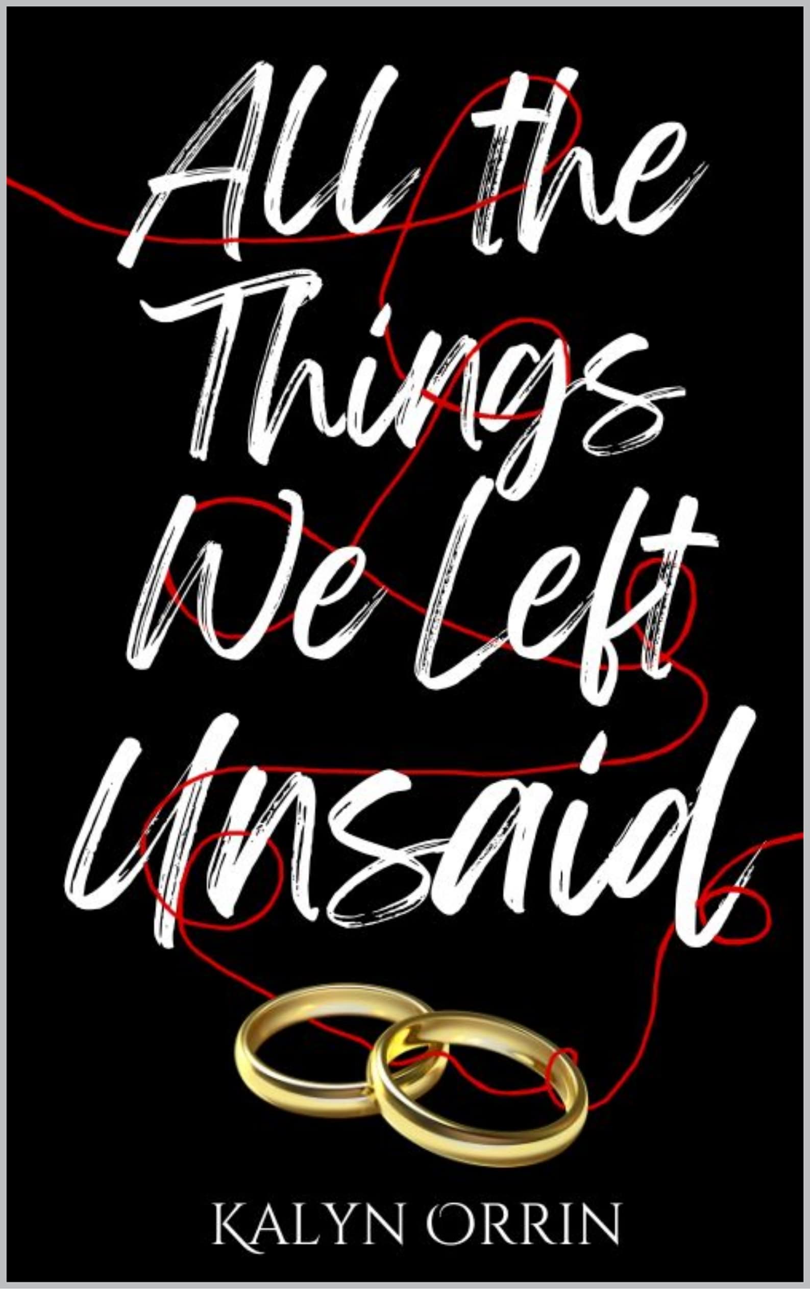 All the Things We Left Unsaid