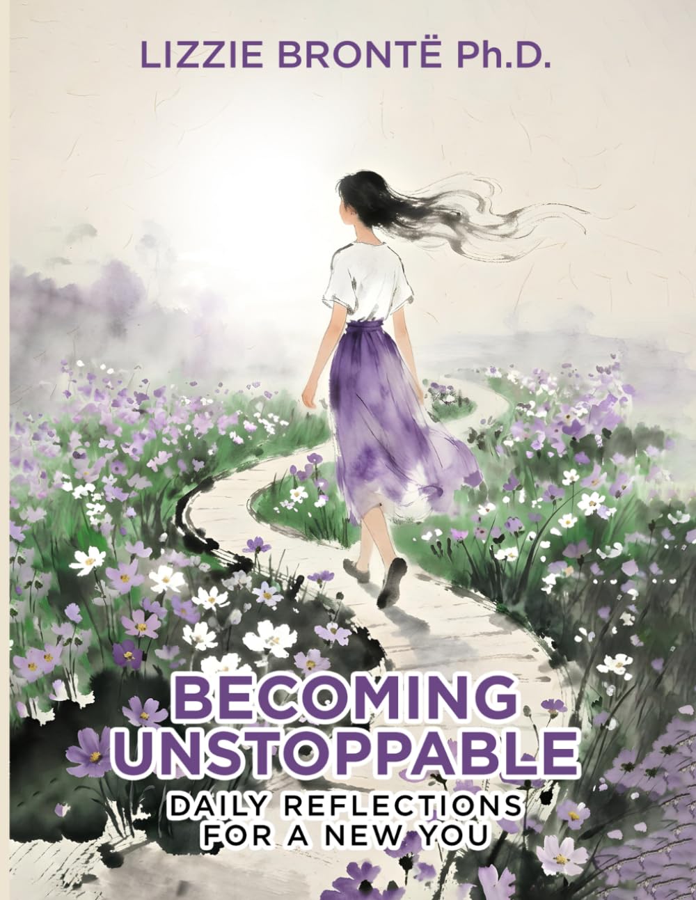 Becoming Unstoppable: Daily Reflections for a New You