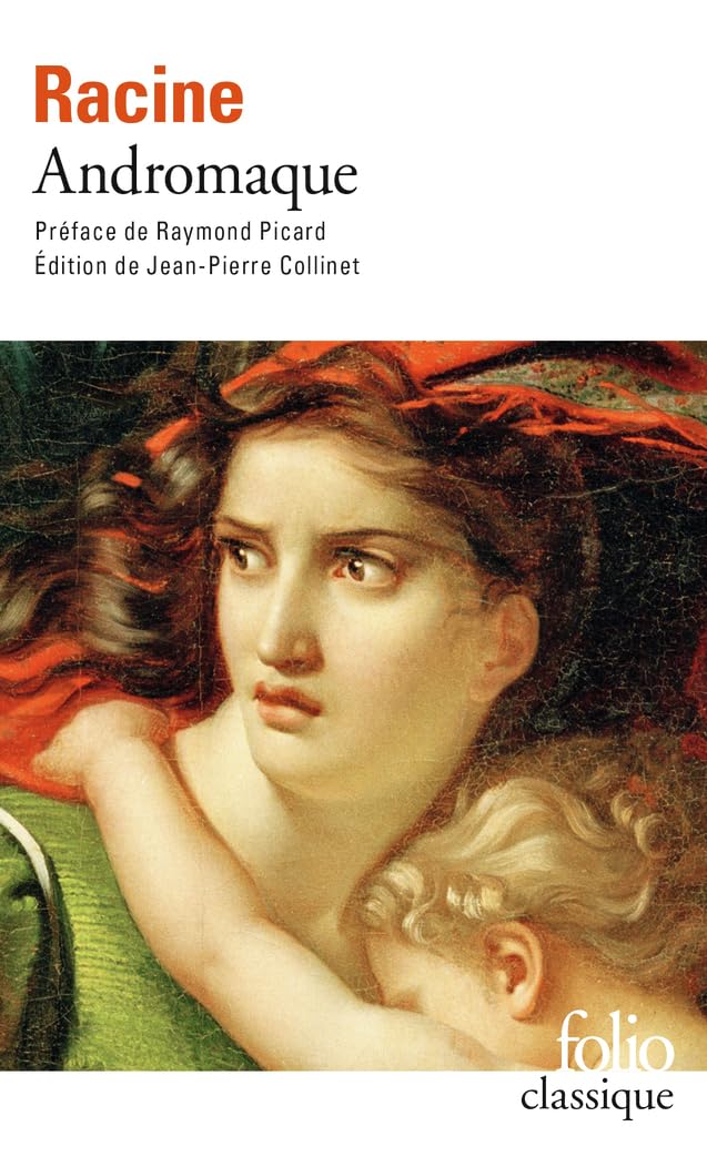 Andromaque (Folio classique - Prescriptions)