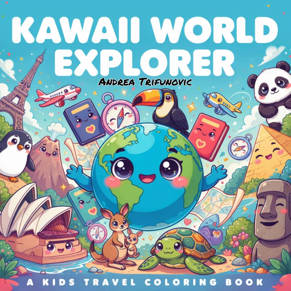 Kawaii World Explorer: A Kids Travel Coloring Book