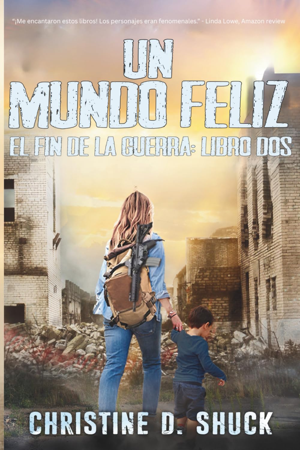 Cuentos del Colapso: Libro 3 de la serie El Fin de la Guerra