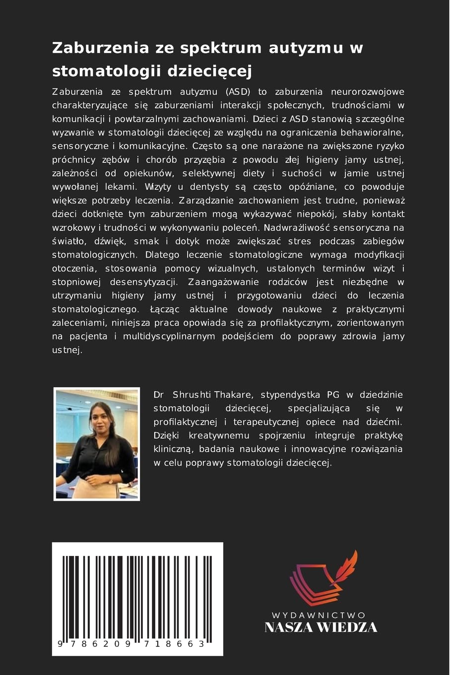 Zaburzenia ze spektrum autyzmu w stomatologii dzieci¿cej: ASD i nie tylko: Zdrowie jamy ustnej dzieci obj¿tych specjaln¿ opiek¿ zdrowotn¿