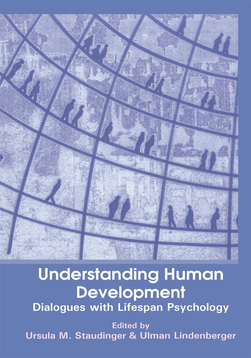 Understanding Human Development: Dialogues with Lifespan Psychology ...