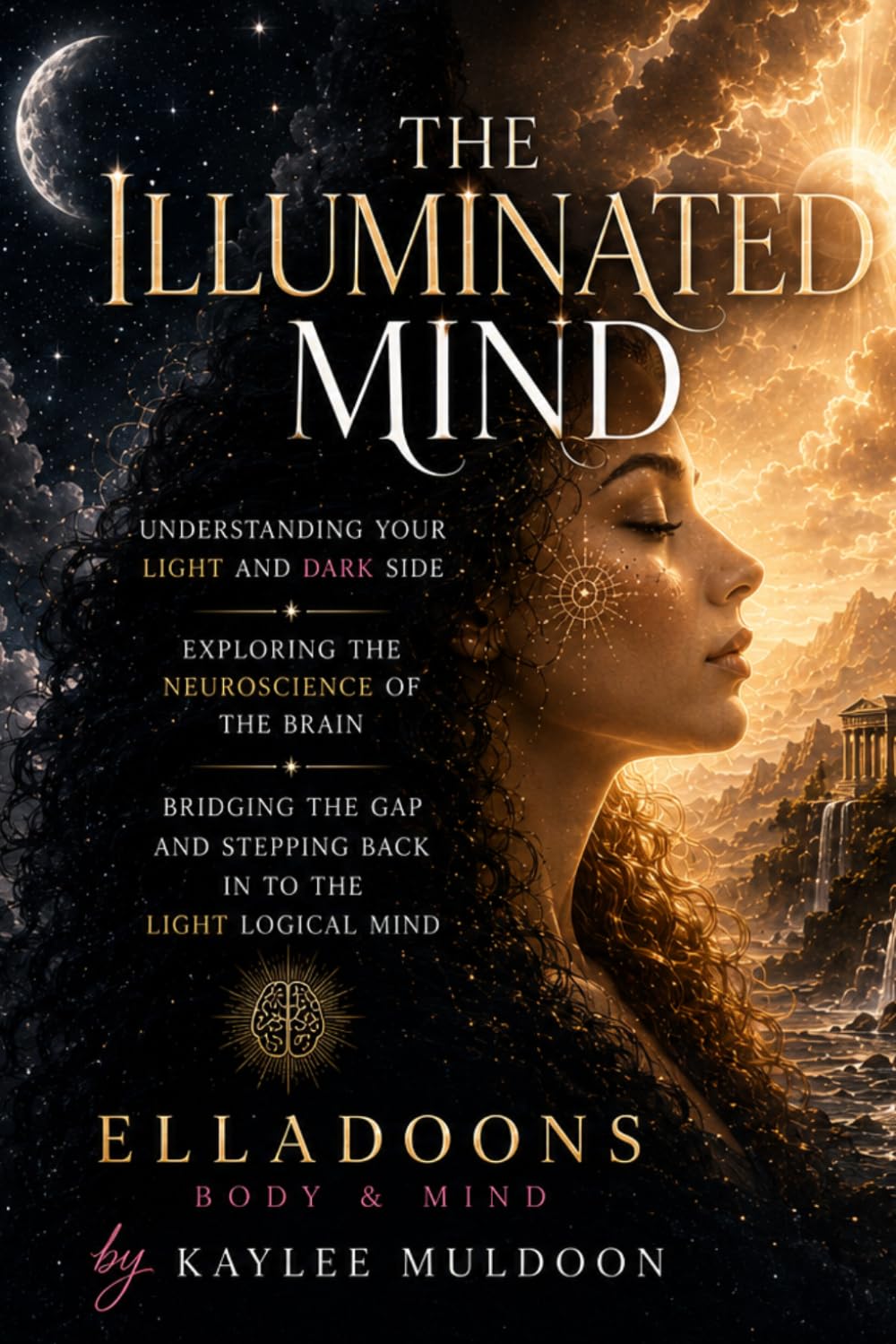 The illuminated Mind: Understand your light and dark side