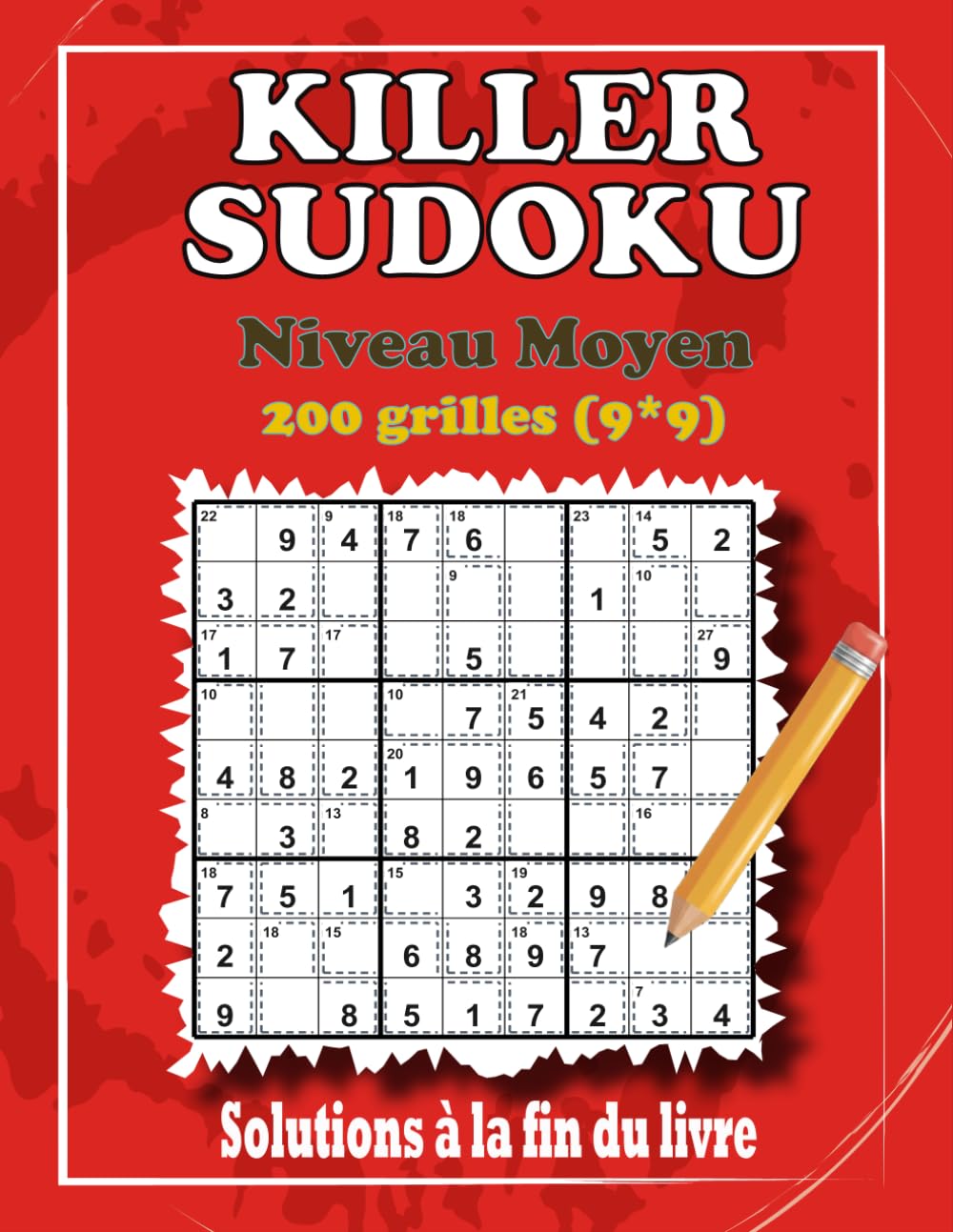 Killer Sudoku Niveau Moyen: 200 Grilles Grand Format avec Solutions Incluses.