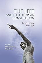 The Left and the European Constitution: From Laeken to Lisbon